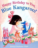 Happy Birthday to You  Blue Kangaroo  Book