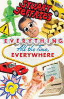 Everything  All the Time  Everywhere