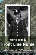 World War II Front Line Nurse
