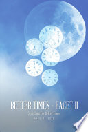 Better Times   Facet II Book