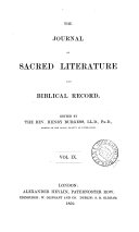 The Journal of sacred literature, ed. by J. Kitto. [Continued as] The Journal of sacred literature and biblical record. [Continued as] The Journal of sacred literature
