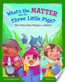 What s the Matter with the Three Little Pigs  Book