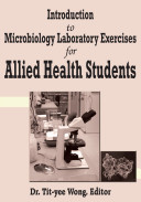 Introduction to Microbiology Laboratory Exercises for Allied Health Students Book