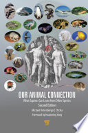 Our animal connection : what sapiens can learn from other species /