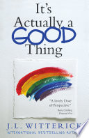 It s Actually a Good Thing Book