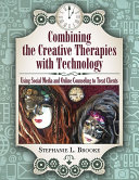 Combining the Creative Therapies with Technology