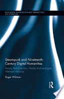 Steampunk And Nineteenth Century Digital Humanities