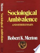 Sociological Ambivalence And Other Essays