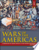 Wars of the Americas: A Chronology of Armed Conflict in the Western Hemisphere, 2nd Edition [2 volumes]