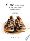 God Used Holes In My Son s Shoes to Change My Life