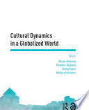 Cultural Dynamics in a Globalized World Book