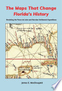 The Maps That Change Florida s History