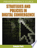Strategies and Policies in Digital Convergence Book