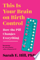 This Is Your Brain on Birth Control Book PDF