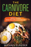 The Carnivore Diet Book