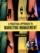 A Practical Approach to Marketing Management