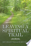 Leaving a Spiritual Trail
