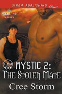 Mystic 2: The Stolen Mate (Siren Publishing Classic Manlove) [Pdf/ePub] eBook