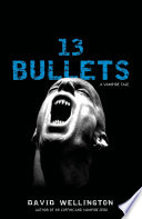 13 Bullets PDF Book By David Wellington
