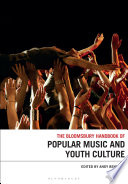 The Bloomsbury Handbook of Popular Music and Youth Culture Book