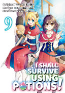 I Shall Survive Using Potions   Manga  Volume 9