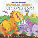 Rumble  Roar  Dinosaurs  Book