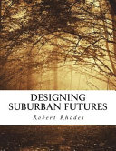 Designing Suburban Futures