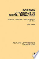 Foreign Diplomacy in China  1894 1900