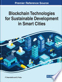 Blockchain Technologies for Sustainable Development in Smart Cities Book