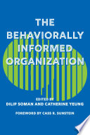 The Behaviourally Informed Organization