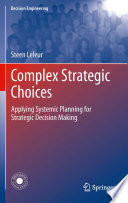 Complex Strategic Choices