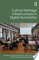 Cultural Heritage Infrastructures in Digital Humanities Book