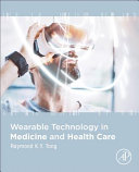 Wearable Technology in Medicine and Health Care