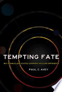 Tempting Fate : Why Nonnuclear States Confront Nuclear Opponents /