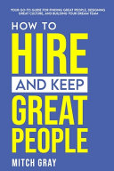 How to Hire and Keep Great People Book