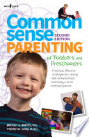Common Sense Parenting of Toddlers and Preschoolers, 2nd Edition