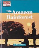 Life in the Amazon Rain Forest