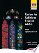 Revise for Religious Studies GCSE for AQA Specification A