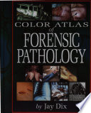 Color Atlas Of Forensic Pathology Book