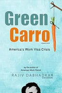 Green Carrot - America's Work Visa Crisis
