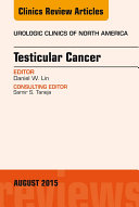 Testicular Cancer, An Issue of Urologic Clinics,