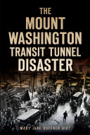 The Mount Washington Transit Tunnel Disaster Pdf/ePub eBook
