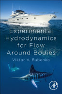 Experimental Hydrodynamics for Flow Around Bodies