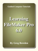 Learning FileMaker Pro 6. 0 Module 1 (Introductory)
