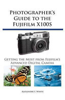 Photographer s Guide to the Fujifilm X100S