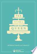 Tea Fit for a Queen Historic Royal Palaces Enterprises Limited Cover