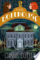 The Dollhouse  A Ghost Story Book