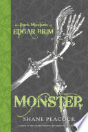The Dark Missions of Edgar Brim: Monster