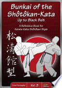 Bunkai of the Shôtôkan-Kata Up to Black Belt / Vol. 3