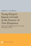 Tsong Khapa's Speech of Gold in the Essence of True Eloquence Pdf/ePub eBook